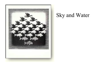 Sky and Water 