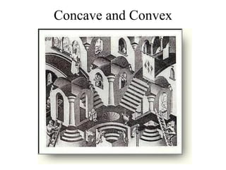 Concave and Convex 