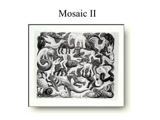 Mosaic  II 