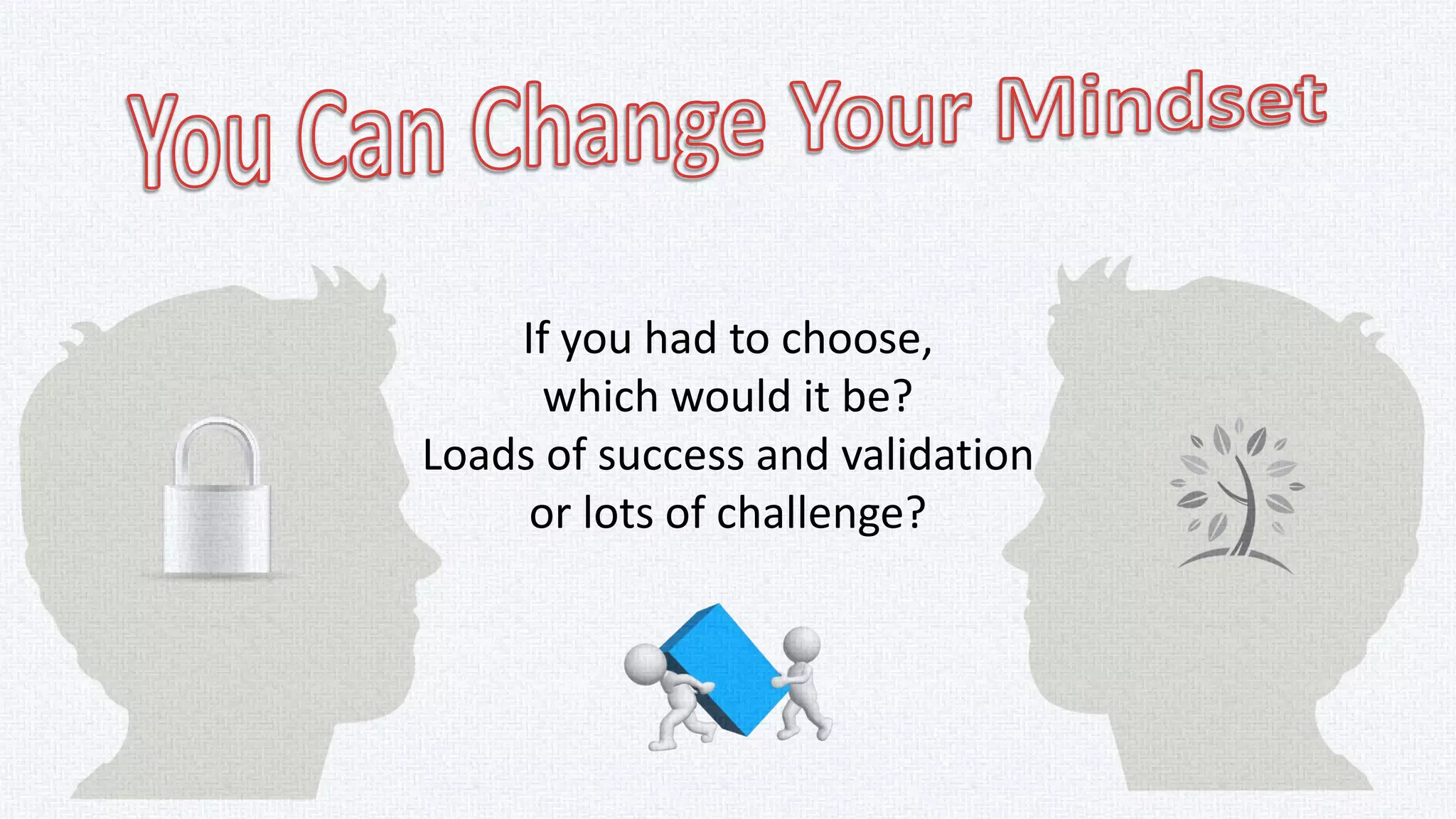 Becoming is better than being.
 