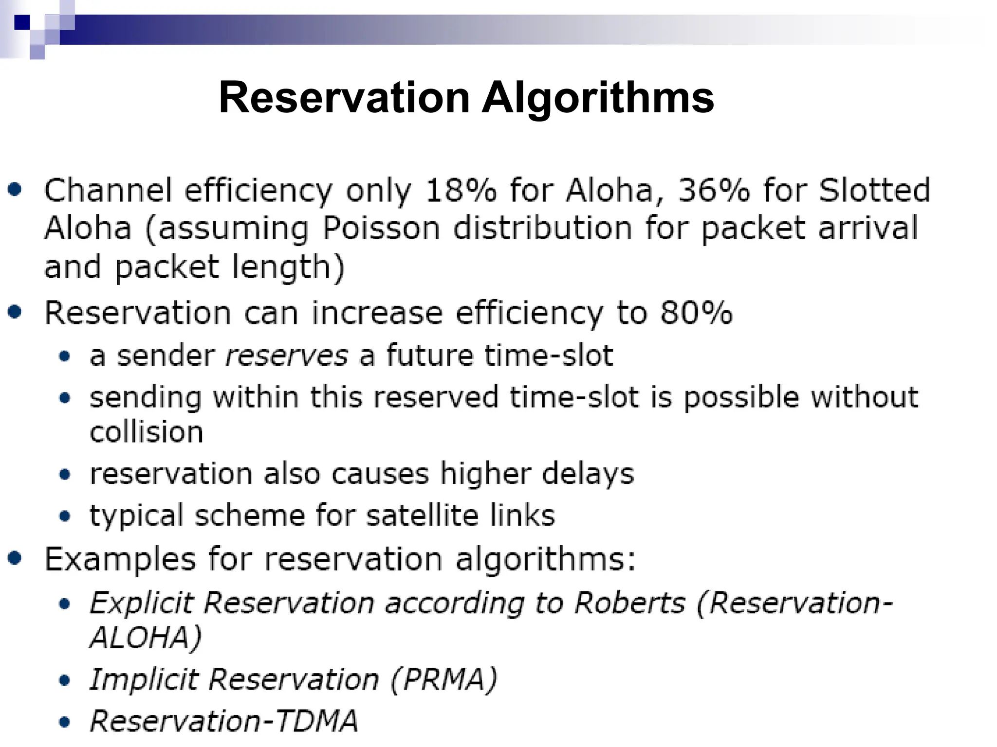 Reservation Algorithms
 