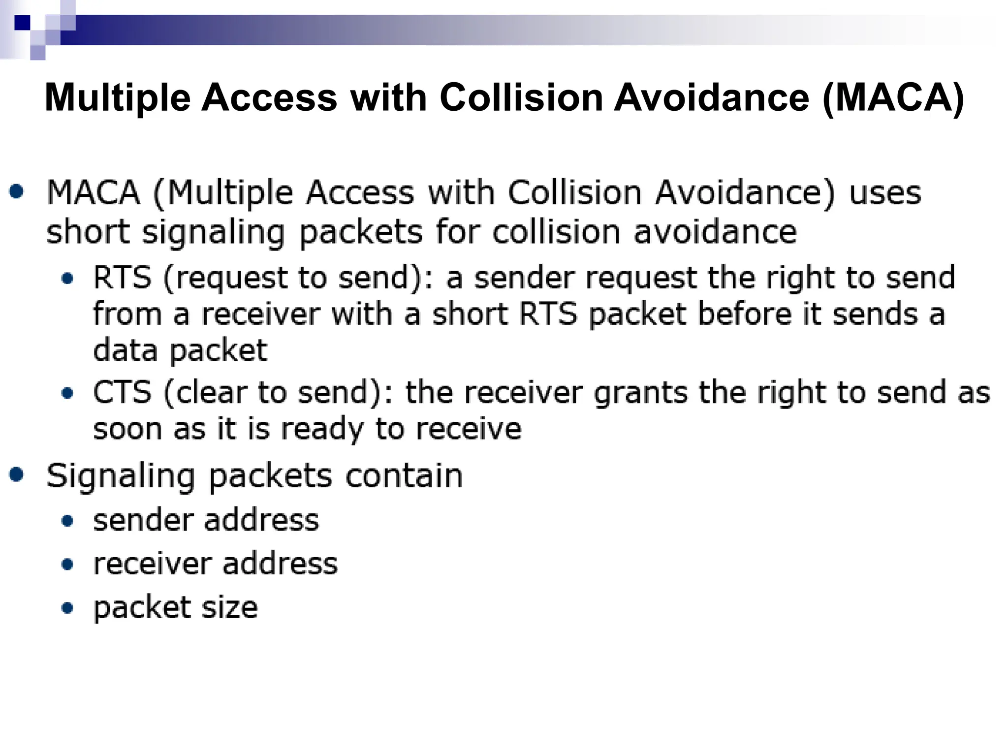 Multiple Access with Collision Avoidance (MACA)
 