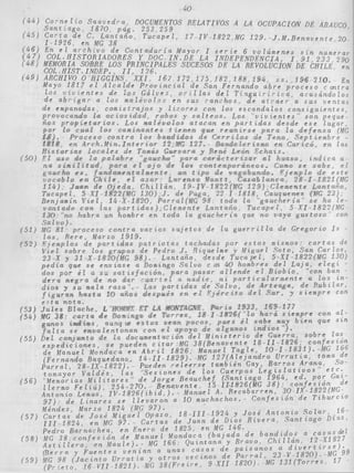 Mendez, Marzo 1824 (JTG 97). 
( 5 7 ) C a r t a s de J o s é Miguel Opazo 18 I I I 1924 y J o s é A n t o n i o S o l a r - 
16- 
TIT 1824, e n MG 97, C a r t a s de J u a n de D L O S R z v e r a * 
S a n t z a g o D í n z . 
Pedro Barnachea. e n Enero de 1825. e n MG 146 
( 5 8 ) MG 38 c o n f e s r ó n de Manuel Mondaca ( b a j a d a de b a n d z d o s a c a s a s d e l 
Astrllero. e n M a u l e ) . - MG 166 Qurntana y B r a v o . C h r l l á n 12-X1827 
@ e r r a y F u e n t P s v e n ~ a n a u n a s c a s a s de p a z s a n o s a d i v e r t t r s e ) . 
(59) MG 98 ( J a c z n t o U r r u t z a y o t r o s v e c t n o s de P a r r a l , 23 V 2820)% MG 99 
( P r i e t o , 26 VI1 1 8 2 1 ) , Mi: 3 8 j F r e r r e , 9 XI1 1 8 2 0 ) . MG 1 3 1 ( T o r r e s . 17 
 