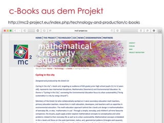 C-Books: Creative Mathematical Thinking und Social Creativity – GDM-Tagung 2015 – Basel 18
c-Books aus dem Projekt
http://...