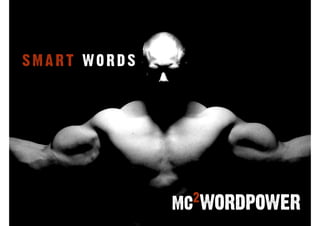 SMART WORDS

2

mc WORDPOWER

 