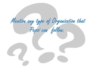 3- Cultural considerationsPepsi defeats the cultural barriers   Ex: sell products in different languagesResearching a country’s characteristics   Ex: surveys and interviewsAdapt to changes of the culture  Ex: inventing Diet Pepsi and Pepsi Max