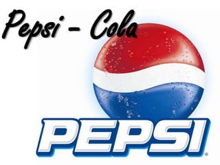 Pepsi - Cola