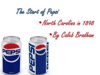 The Start of PepsiNorth Carolina in 1898