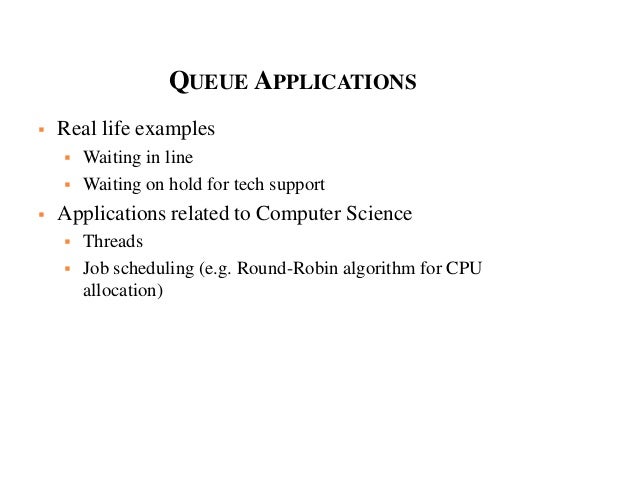 queue applications Mca ii dfs u-3 linklist,stack,queue queue applications Mca ii dfs u-3 linklist,stack,queue