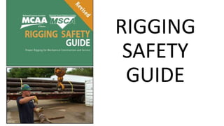 RIGGING
SAFETY
GUIDE
 