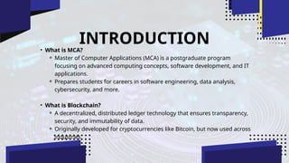 MCA and Blockchain: Revolutionizing Technology and Security | PPTX