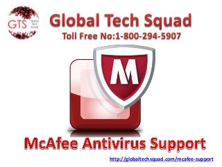 http://globaltechsquad.com/mcafee-support
 