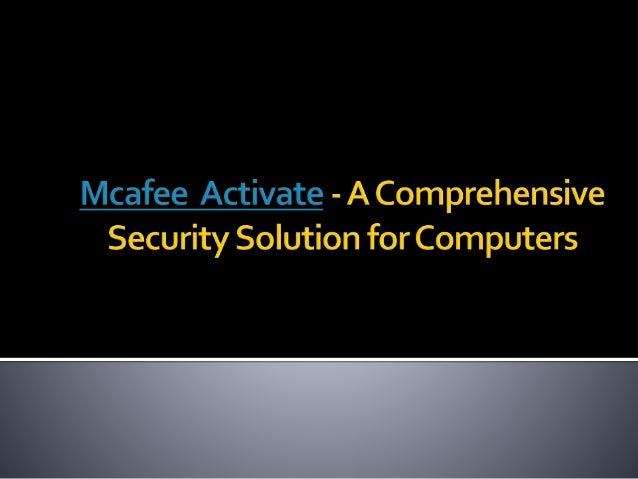 mcafee activate a comprehensive