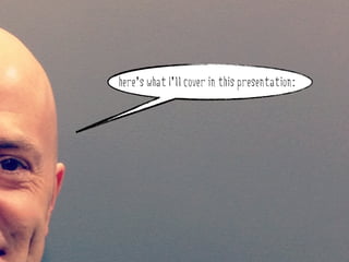 here’s what I’ll cover in this presentation:



why do stakeholder engagement?
 