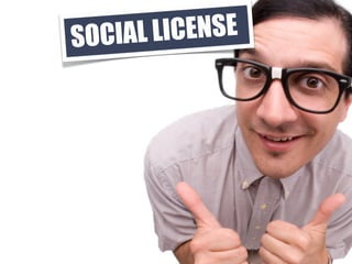SO CIAL LI CENSE
 