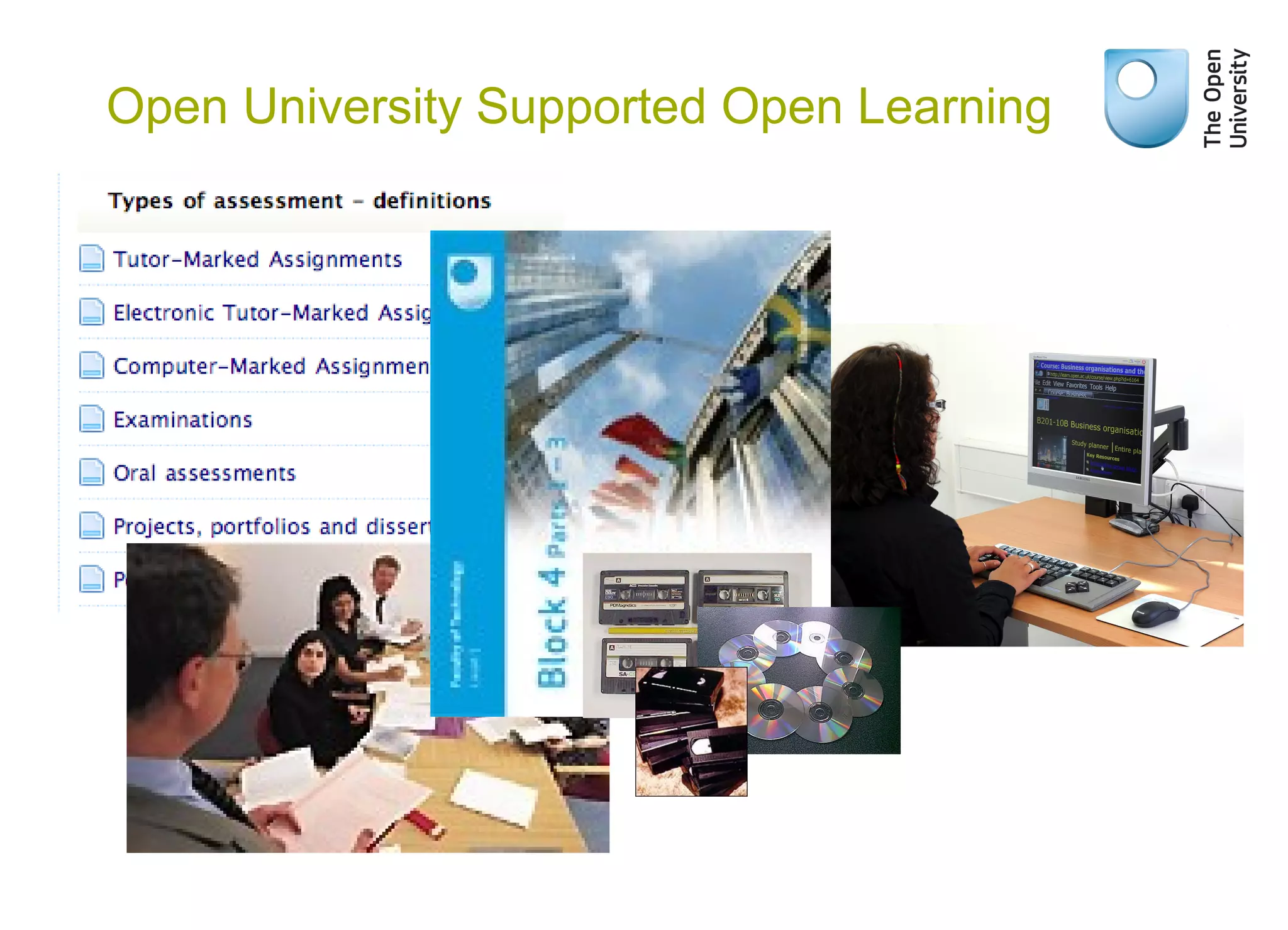 Open University Supported Open Learning

 