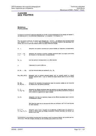 OP4 Finalisation des supports pédagogiques                  Technicien spécialisé
Selon l’approche par compétence                                      Gros Œuvre
                                             Mécanique et RDM – Partie 1 : Cours




SFERE – OFPPT                                                    Page 121 / 137
 