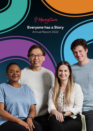 Everyone has a Story
Annual Report 2022
 