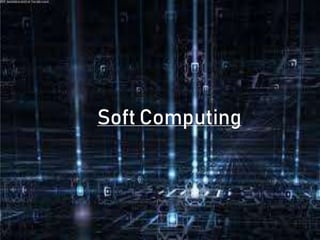 Soft Computing
 