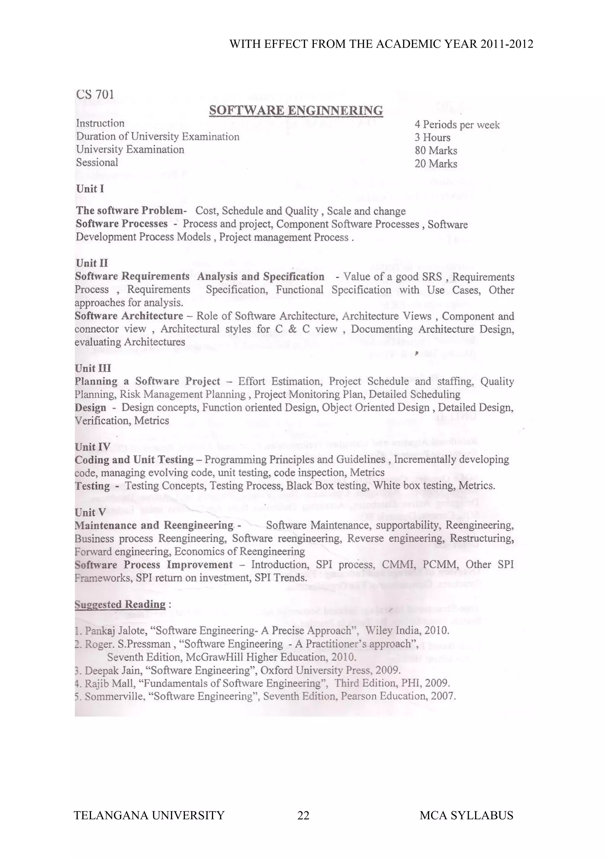 WITH EFFECT FROM THE ACADEMIC YEAR 2011-2012




TELANGANA UNIVERSITY            22                MCA SYLLABUS
 