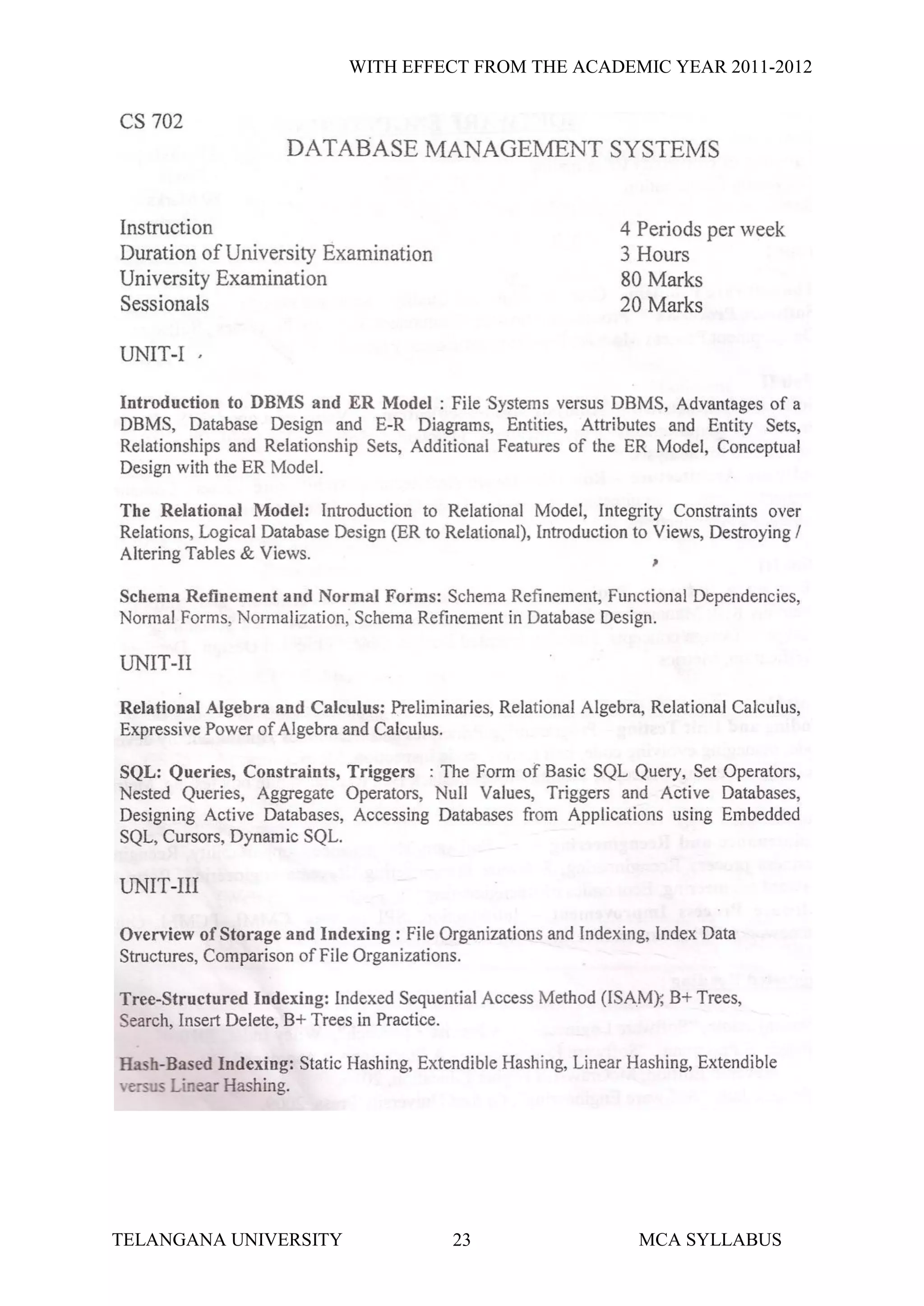 WITH EFFECT FROM THE ACADEMIC YEAR 2011-2012




TELANGANA UNIVERSITY            23                MCA SYLLABUS
 