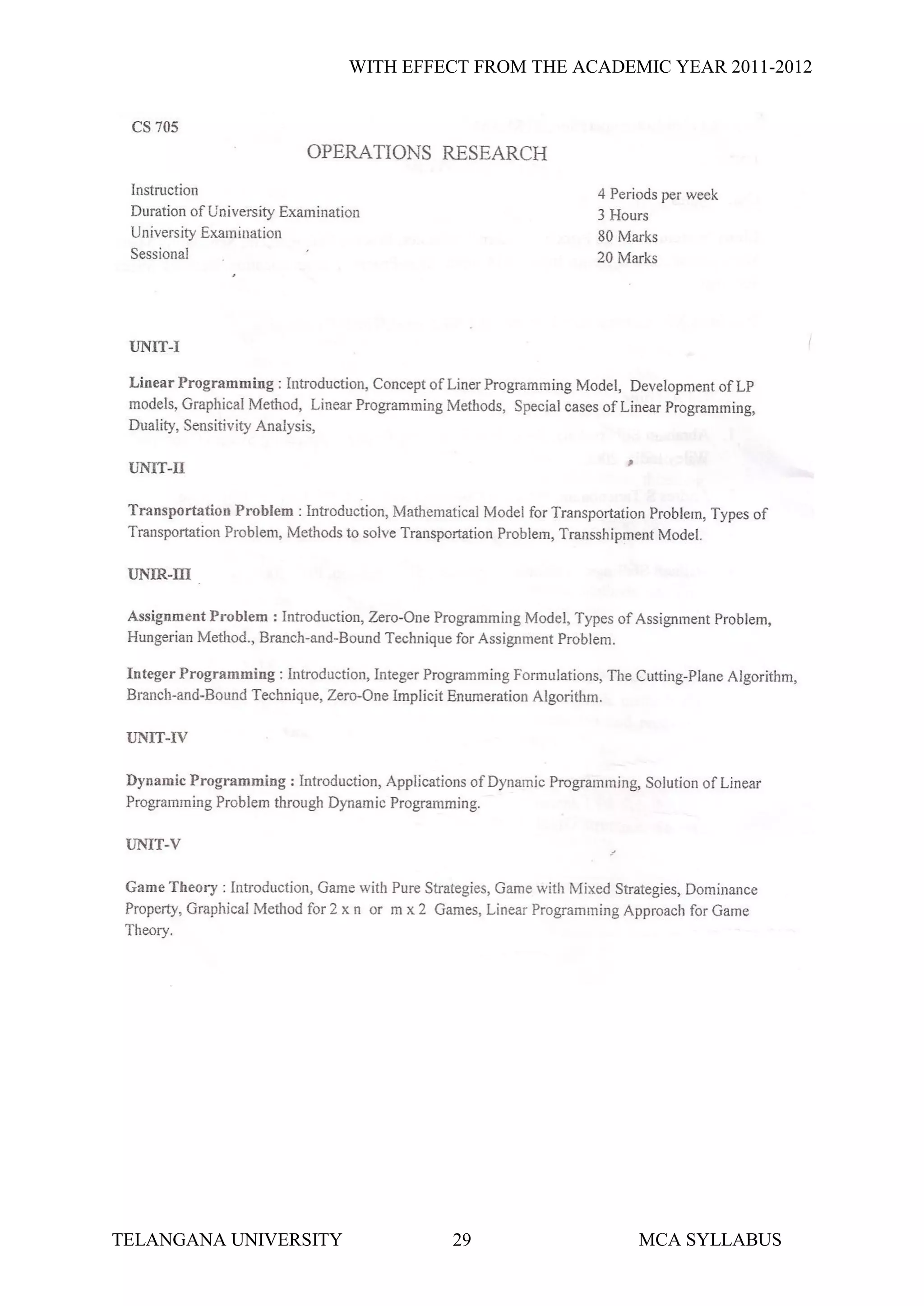 WITH EFFECT FROM THE ACADEMIC YEAR 2011-2012




TELANGANA UNIVERSITY            29                MCA SYLLABUS
 