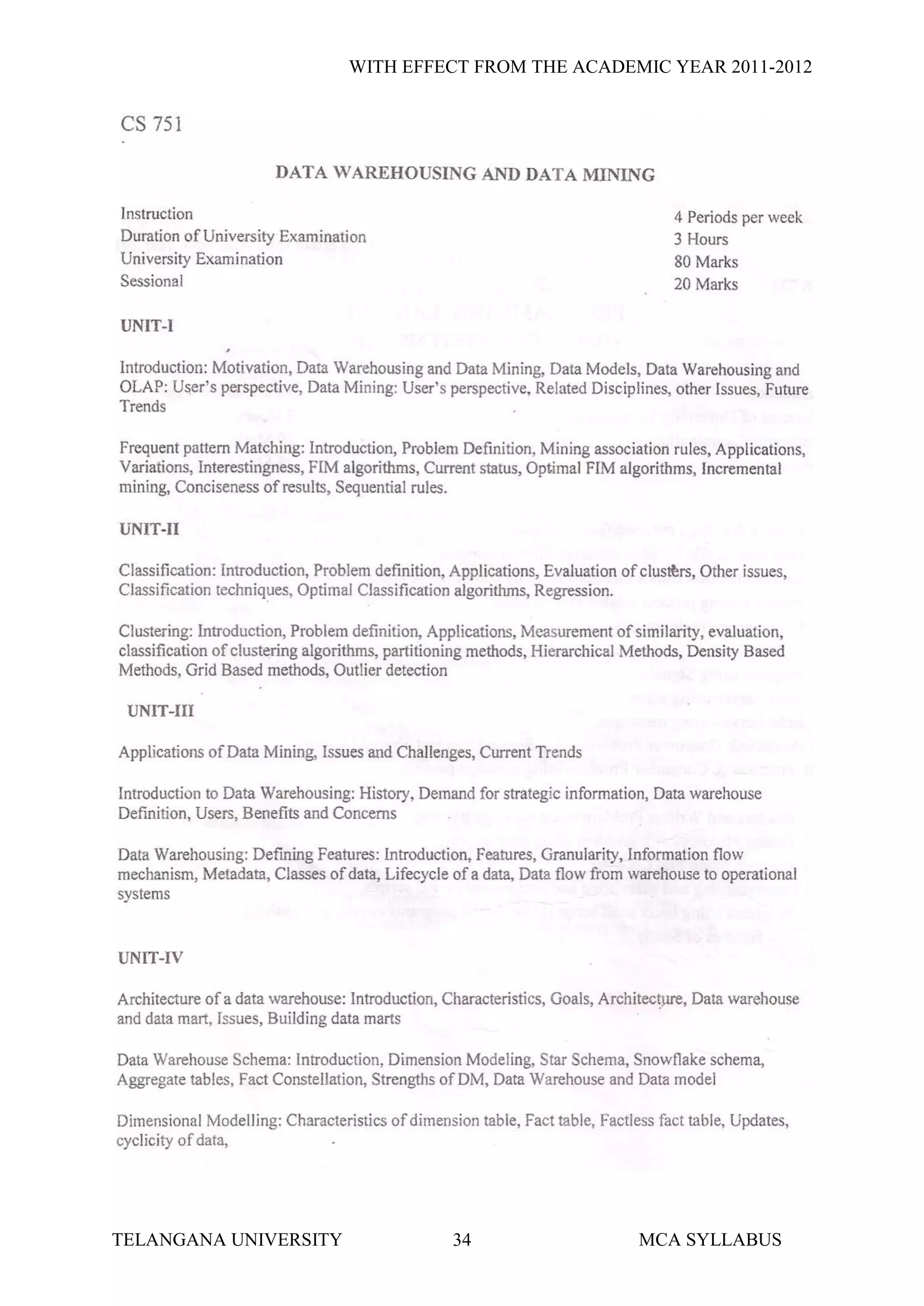 WITH EFFECT FROM THE ACADEMIC YEAR 2011-2012




TELANGANA UNIVERSITY            34                MCA SYLLABUS
 