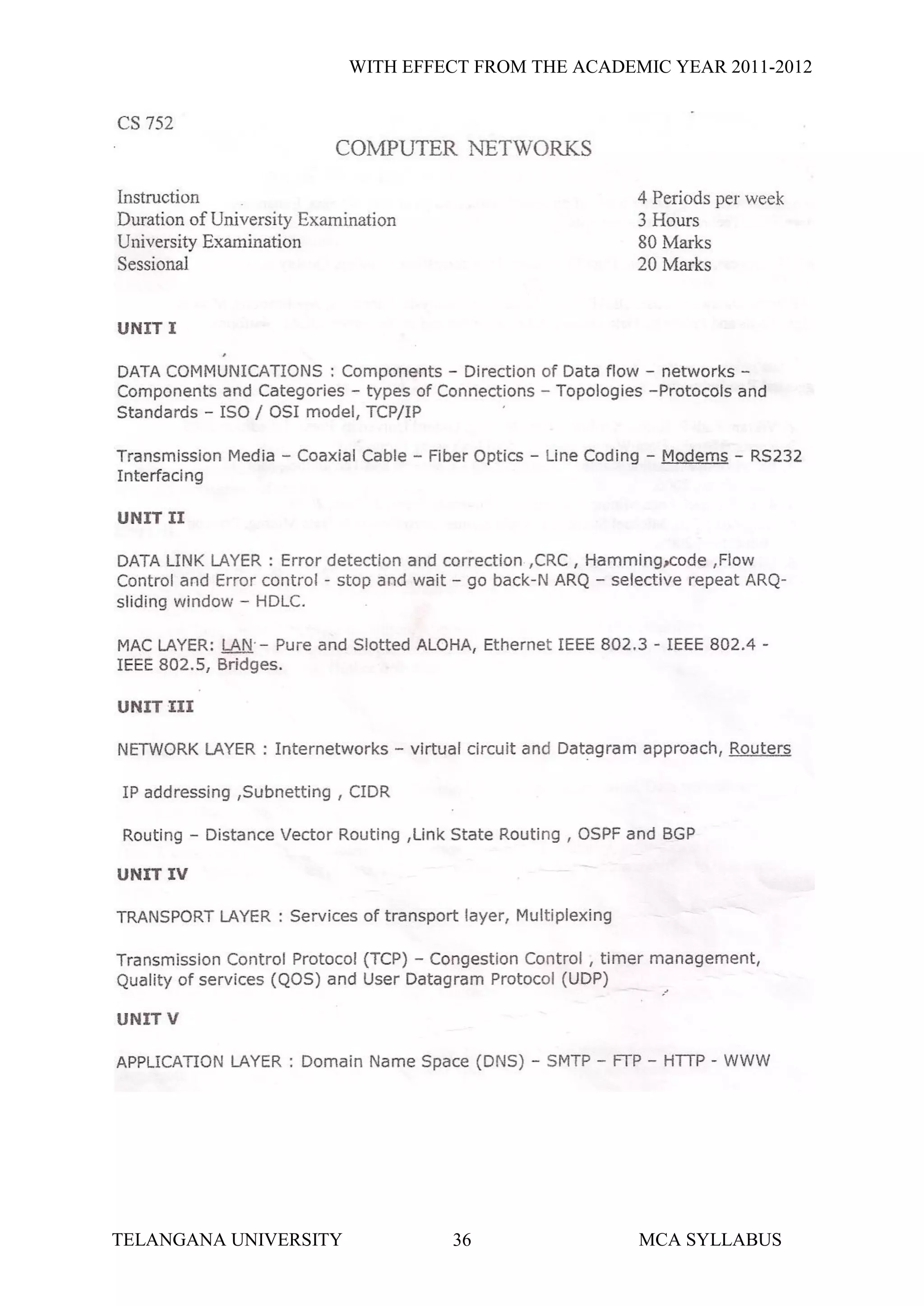 WITH EFFECT FROM THE ACADEMIC YEAR 2011-2012




TELANGANA UNIVERSITY            36                MCA SYLLABUS
 