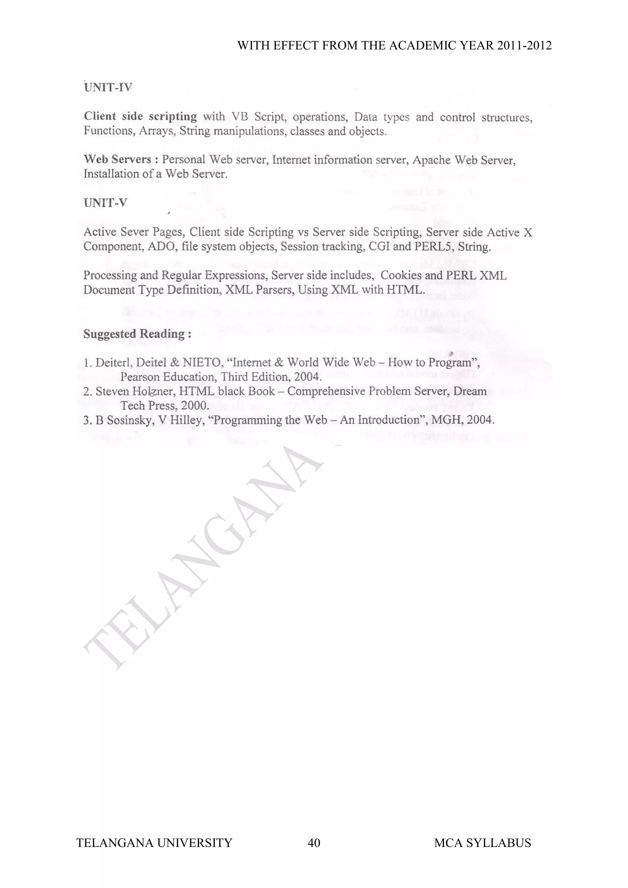 WITH EFFECT FROM THE ACADEMIC YEAR 2011-2012




TELANGANA UNIVERSITY            40                MCA SYLLABUS
 