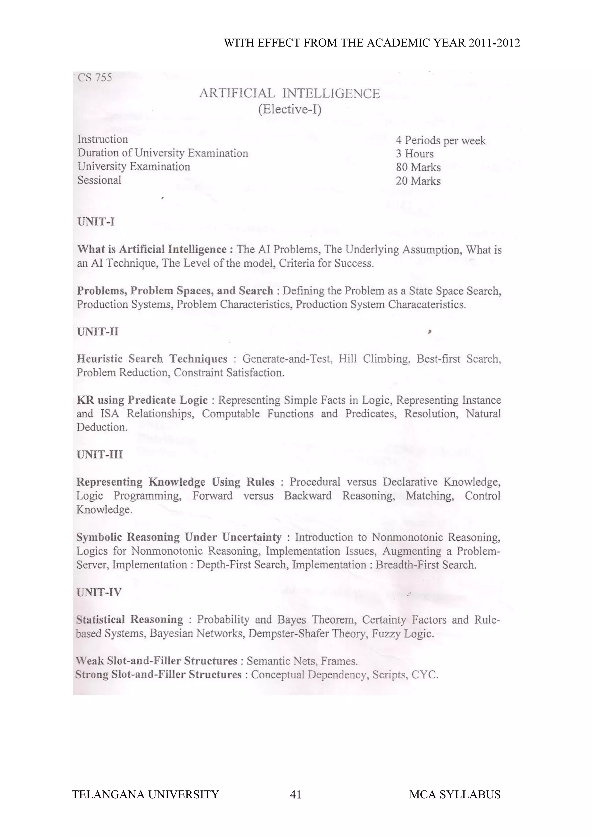 WITH EFFECT FROM THE ACADEMIC YEAR 2011-2012




TELANGANA UNIVERSITY            41                MCA SYLLABUS
 