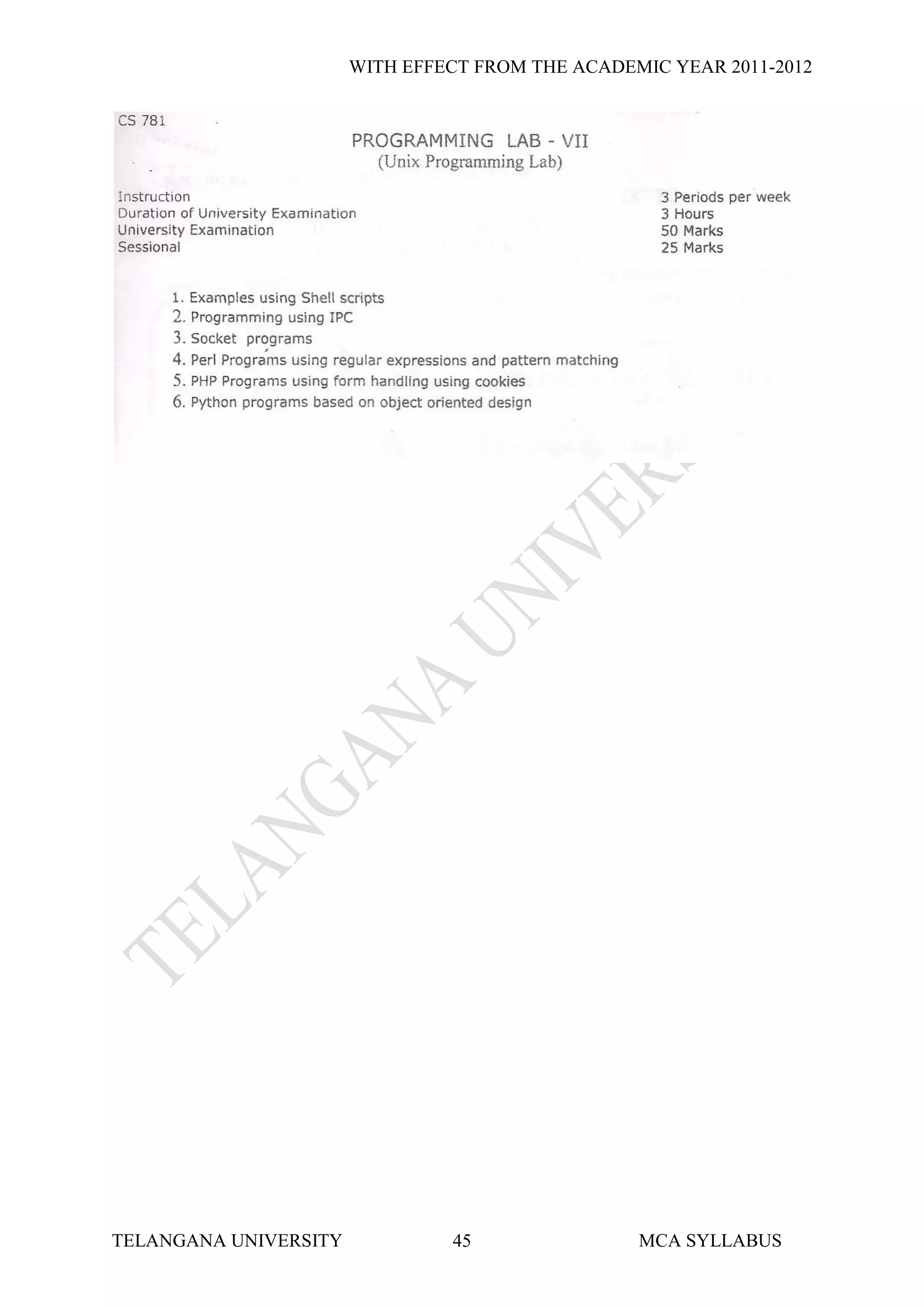 WITH EFFECT FROM THE ACADEMIC YEAR 2011-2012




TELANGANA UNIVERSITY            45                MCA SYLLABUS
 