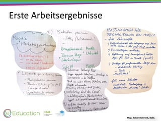 Erste	Arbeitsergebnisse
Mag.	Robert	Schrenk,	Bakk.
 