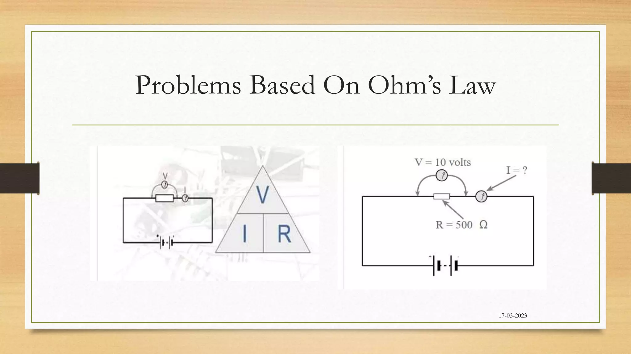 Problems Based On Ohm’s Law
17-03-2023
 