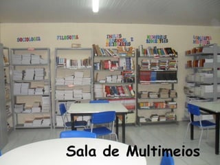 Sala de Multimeios
 