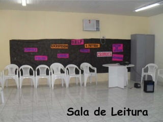 Sala de Leitura
 
