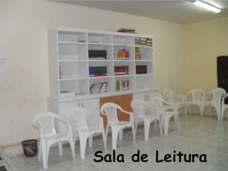 Sala de Leitura
 