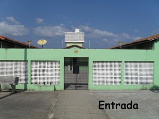 Entrada
 