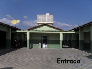 Entrada
 