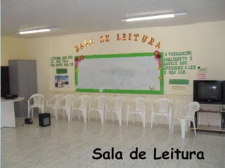 Sala de Leitura
 