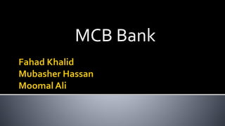 MCB Bank
 