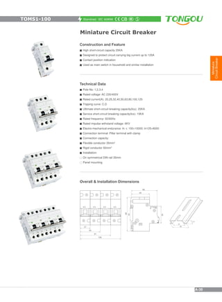 Standrad: IEC 60898
Miniature Circuit BreakerMiniature Circuit Breaker
Electrical Accessories
Specification
Q Undervoltage...