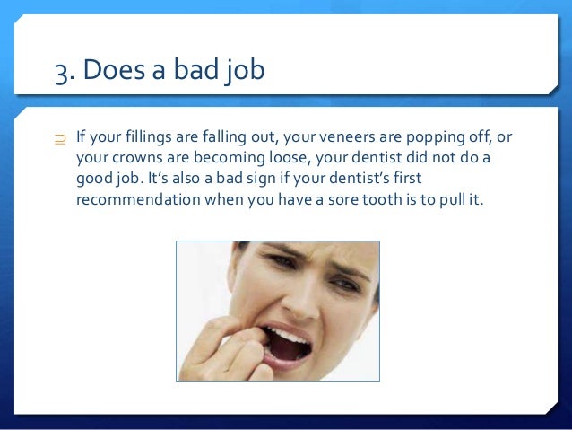 8 Signs it's Time to Switch to a Different Dentist