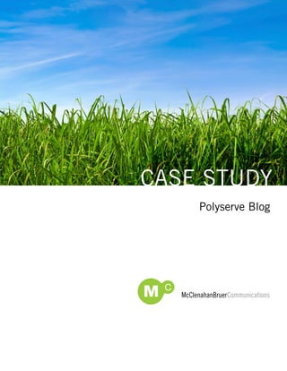 Case study
    Polyserve Blog
 