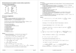 III Fonctionnement de la machine à courant continu en génératrice :
Génératrice à excitation indépendante :
Modèle et équation de fonctionnement :
Équation de fonctionnement : U =E­R.I
IV Exercices d'application :
Exercice n°1 :
Un moteur à excitation indépendante porte les indications suivantes :
Résistance de l'inducteur r = 150 ; tension d'alimentation u = 120 V.
Résistance de l'induit R = 0, 5 .; tension alimentation U = 220 V.
Lors d'un essai à vide, on mesure la puissance absorbée par l'induit PV = 320 W, IV = 1,2 A.
Pour essai en charge à la vitesse n = 1450 tr/min, l'intensité I = 18A.
Pour l'essai en charge, calculer :
1- La puissance électromagnétique.
2- Les pertes par effet Joule au stator et au rotor.
3- Les pertes collectives.
4- La puissance utile PU.
5- Le moment du couple utile TU.
6- Le rendement η du moteur.
Pour l'essai à vide, calculer :
7- La f.e.m. EV
8- Le fréquence de rotation nV.
Réponses :
1- Équation de fonctionnement : U =ER.I ⇒ E=U ­R.I soit E = 211V
La puissance électromagnétique est PEM =E.I soit PEM = 3,8 kW
2- PJE=u.i=
u
2
r
et PJI=R.I
2
soit : PJE = 96 W et PJI = 162 W
3- Lors de l'essai à vide, PV =R.IV
2
PC ⇒ PC=PV ­R.IV
2
soit PC = 319 W
4- PU =PA­PJI­PJE­PC=PEM ­PC soit PU = 3,5 kW
5- TU =
PU

=
PU
2n/60
soit TU = 23 Nm
6- =
PU
PA
=
PU
u.iU.I 
soit η = 85,8 %
7- A vide : U =ER.IV ⇒ E=U ­R.IV soit E = 219,4V
8- A vide EV =k.nV ⇒k=
EV
nV
et en charge E=k.n⇒k=
E
n
soit nV =
EV
E
⋅n = 1508 tr/min.
(k est identique dans les deux cas car le moteur est à excitation constante).
Y.MOREL La machine à courant continu Page 5/6
r
R
E
U
Ii
u
R.I
Exercice n°2 :
Un moteur à excitation indépendante à pour résistance d'induit R = 0,9 et est alimenté par une tension
d'alimentation U variable.
Un essai à vide permet de mesurer le courant IV = 1,3 A, la tension UV = 150 V et nV = 1250 tr/min.
1- Calculer les pertes collective Pp et le moment du couple de pertes TP.
En charge, pour une tension d'alimentation U = 170 V, l'induit appelle un courant constant de I = 22 A,
la vitesse de rotation n = 1250 tr/min.
2- Calculer la f.e.m. E.
3- Établir la relation entre E et n lorsque U varie.
4- Calculer la tension de décollage UD.
5- Établir l'expression de n en fonction de U.
6- Montrez que le moment du couple électromagnétique TEM est constant et calculer sa valeur.
7- Le moment du couple de perte TP est proportionnel à la vitesse n, soit TP = a.n. Calculer a.
8- Ecrire l'expression de TU ( n ).
9- Le moteur doit entraîner une charge qui à pour couple résistant TR = 2,10-06
.n2
– 1,1.10-3
n + 23.
Calculer les coordonnées du point de fonctionnement.
Réponses:
1- PV =R.IV
2
PC ⇒ PC=UV⋅IV ­RV⋅IV
2
soit PC = 193,4 W et T P=
PC
2 n/60
= 1,48 Nm
2- U =ER⋅I ⇒ E=U ­R⋅I soit E = 150,2 V
3- On sait que E=k⋅n⇒k=
E
n
soit k = 120,2,10-3
. D'où la relation E = 120,2.10-3
.n
4- Lorsque le moteur démarre, E = 0 et U D=R⋅I soit UD = 19,8 V
5- On sait que E = 120,2,10-3
.n et U =ER⋅I ⇒U =120,2.10
­3
⋅nR.I soit n=
U ­R.I
120,2.10
­3
On trouve : n=8,32⋅U ­164,8
6-
T EM =
E⋅I

avec I = Cste, E=120,2,10­3
n et =
2 n
60
alors T EM =
120,2.10­3.
n×22
2 n/60
=25,2 Nm
7- Pour n = 1250 tr/min, TP = 1,48 Nm. et a=
T P
n
= 1,18.10-3
Nm/tr/min.
8- TU =T EM ­T P soit TU =25,2 ­1,18.10
­3
n
9- Pour calculer le point de fonctionnement, on fait TU = TR.
25,2 ­1,18.10­3
n=2.10­6
n2
­1,1.10­3
n23 soit 2.10­6
n2
­80.10­6
n­2,2 =0
=­80.10
­6

2
­4 ×2.10
­6
×­2,2=17,6 .10
­6
n1 =
­­80.10
­6
­17,6.10
­6
2 ×2.10
­6
=­1029 et n2 =
­­80.10
­6
17,6.10
­6
2 ×2.10
­6
=1070
On choisit la vitesse positive : n = 1070 tr/min et T = 23,9 Nm.
Y.MOREL La machine à courant continu Page 6/6
 