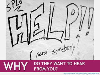 WHOdo you want to talk to?WHYdo they want to hear from you?WHATis your plan?HOWwill you keep moving forward?