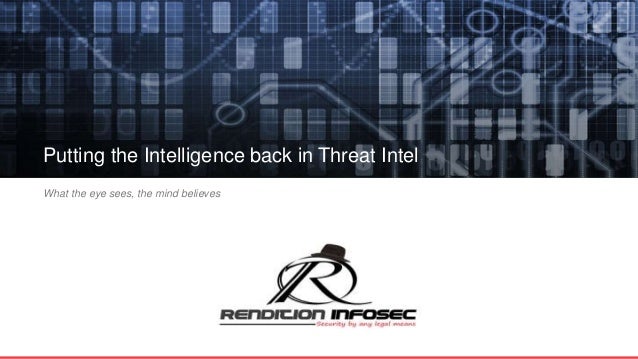 Ed McCabe - Putting the Intelligence back in Threat ...