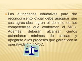 Los mecanismos de gestión de la Reforma Integral de la Educación Media Superior son:Formación y actualización de la planta docente.Generación de espacios de orientación educativa y atención a las necesidades de los Alumnos. 