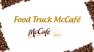 McCafé Food Truck
