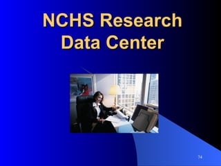 NCHS Research Data Center 