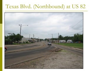 Texas Blvd. (Northbound) at US 82
 